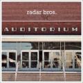 Radar Bros - Auditorium