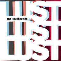 The Raveonettes - Lust Lust Lust